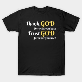 Thank God Trust God Christian T-Shirt